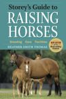 Storey’s Guide to Raising Horses, 2nd Edition: Breeding, Care, Facilities